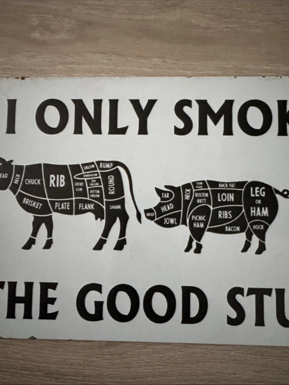 I Only Smoke The Good Stuff BBQ Metal Wall Sign NEW 🏷️